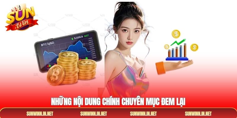 Những nội dung chính chuyên mục đem lại