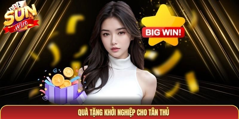 Quà tặng khởi nghiệp cho Tân Thủ